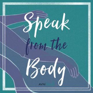 Speak From the Body