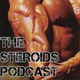 Steroids Podcast