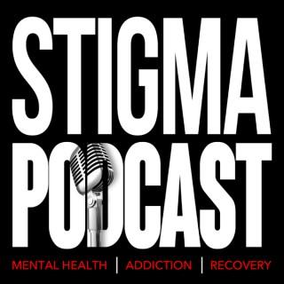 Stigma Podcast - Mental Health