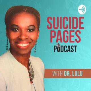 Suicide Pages with Dr. Lulu. The Podcast