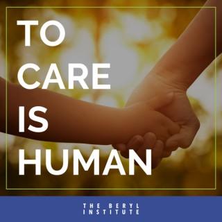 To Care is Human