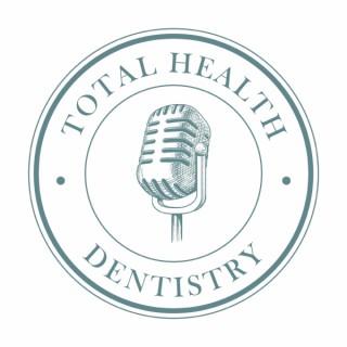 Total Health Dentistry with Dr.Ali Farahani