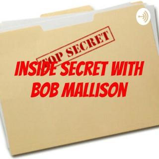 Inside Secret with Bob Mallison