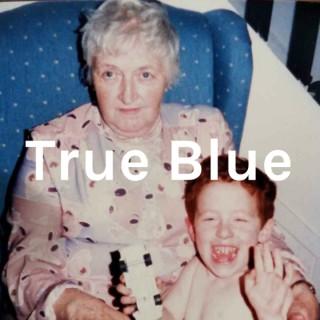 True Blue Podcast