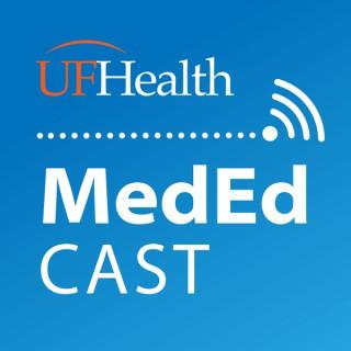 UF Health MedEd Cast