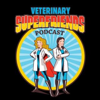 Veterinary Super Friends Podcast