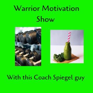 Warrior Motivation Show