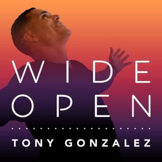 Wide Open with Tony Gonzalez
