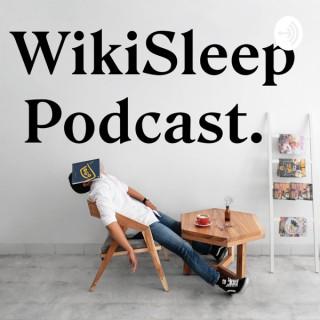 WikiSleep Podcast