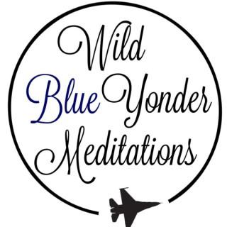 Wild Blue Yonder Meditations