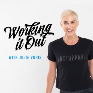 Working it Out with Julie Voris