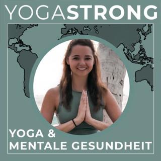 YOGASTRONG - der Yoga Podcast. Yoga und mentale Gesundheit.