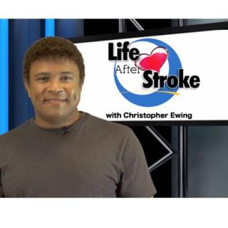 "Life After Stroke"