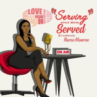 "Serving While Being Served"