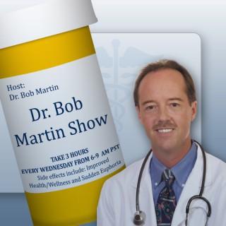 Dr. Bob Martin Show