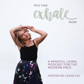 You Can Exhale Now Podcast