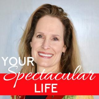 Your Spectacular Life