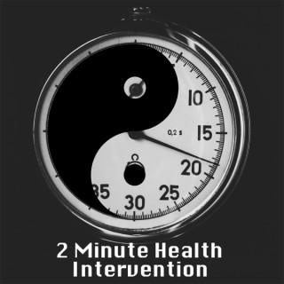 2 Min Health Intervention