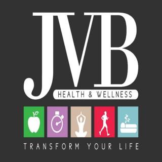 JVB Health & Wellness Podcast