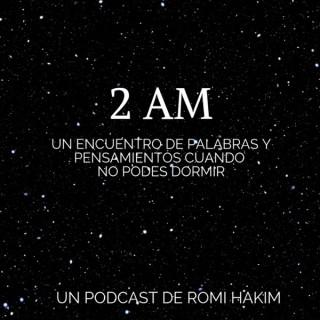 2 AM | Podcast Romi Hakim