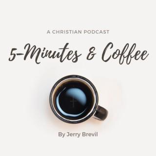 5-Minutes and Coffee