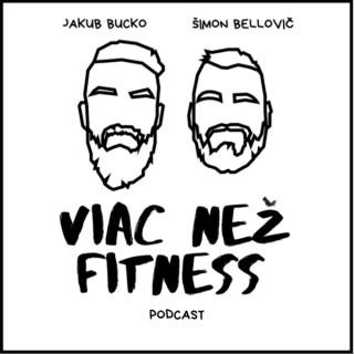 VIAC NEŽ FITNESS Podcast