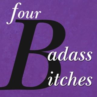 4 Badass Bitches ~ Uncensored Wellness 4U