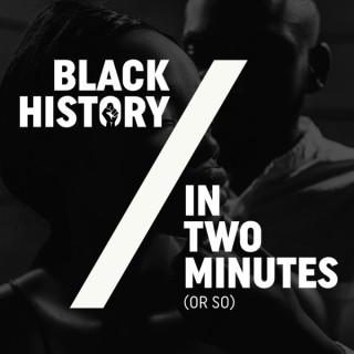 Black History in Two Minutes