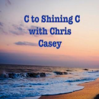 C to Shining C with Chris Casey