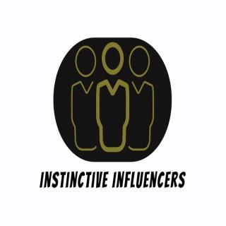 Instinctive Influencers