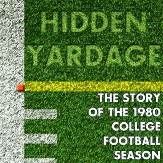 Hidden Yardage: The Story of the 1980 College Football Season