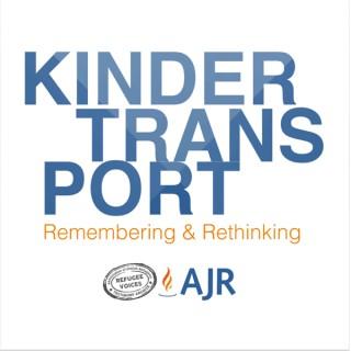 Kindertransport: Remembering & Rethinking