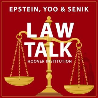 Law Talk With Epstein, Yoo & Senik