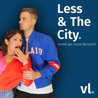 Less & The City – VL Média