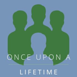 Once Upon A Lifetime Podcast