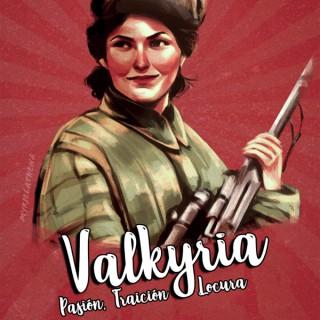 Valkyria: Pasión, Traición y Locura