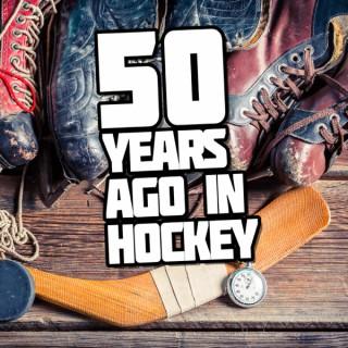 50 Years Ago In Hockey