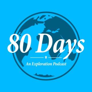 80 Days: An Exploration Podcast