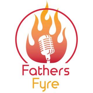 FathersFyre