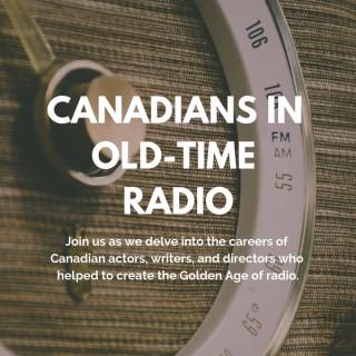 Canadians In Old-Time Radio