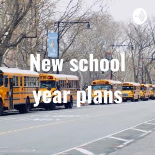 New school year plans
