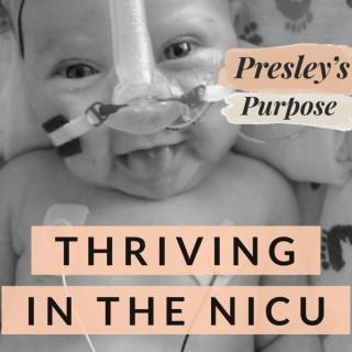 Presley’s Purpose - Thriving in the NICU