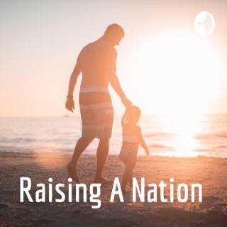 Raising A Nation
