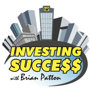 Investing Success with Brian Patton
