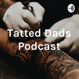 Tatted Dads Podcast