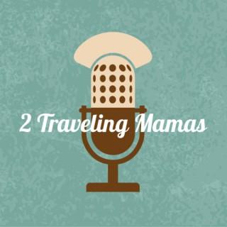 2 Traveling Mamas