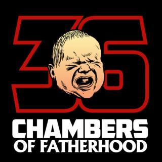 36 CHAMBERS OF FATHERHOOD