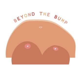Beyond The Bump