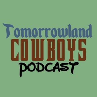 Tomorrowland Cowboys Podcast