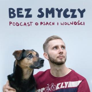 Bez smyczy - podcast o psach i wolno?ci